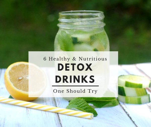 6 Healthy & Nutritious Detox Drinks One Should Try