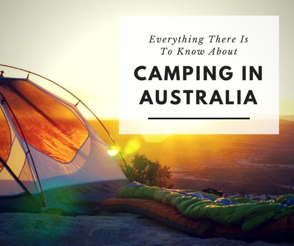 Everything There is to Know About Camping in Australia